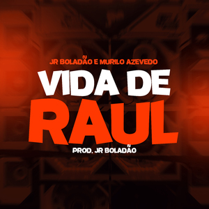 Vida de Raul