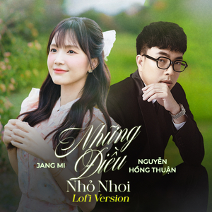 Những Điều Nhỏ Nhoi (Lofi Version)