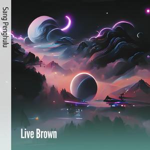Live Brown