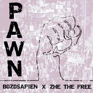 PAWN (feat. ZHE the Free)