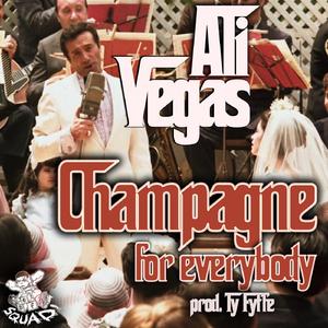 Champagne For Everybody (prod. Ty Fyffe)