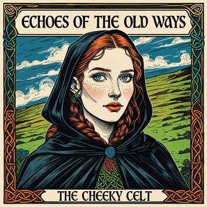 Echoes of the Old Ways