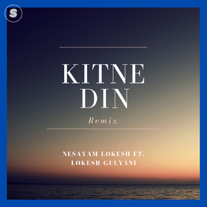 Kitne Din (Remix)
