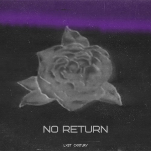 NO RETURN