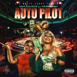 Auto Pilot (feat. NewMoney)
