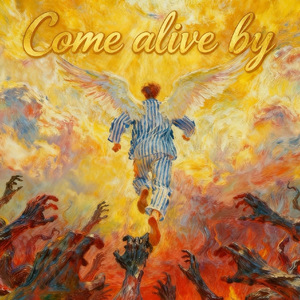 Come alive by