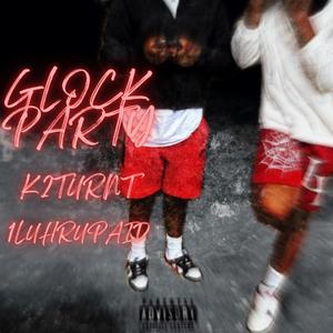 GLOCK PARTY (feat. 1luhrupaid)