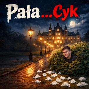 Pała...Cyk