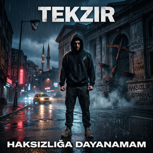Haksızlığa Dayanamam