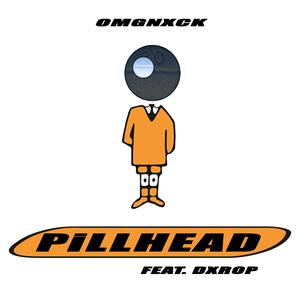 pillhead (feat. Dxrop)