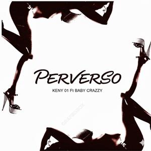 PERVERSO (feat. Baby Crazzy)