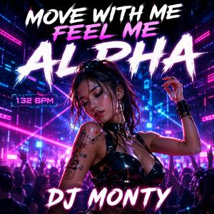 Move with me feel me Alpha