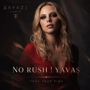 No Rush! Yavaş