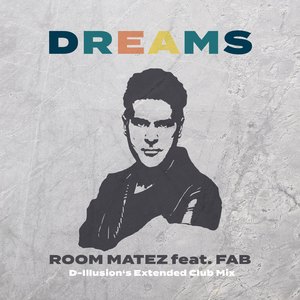 Dreams (D-Illusion's Extended Club Mix)