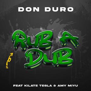 RUB A DUB (feat. AMY MIYÚ & KILATE TESLA)