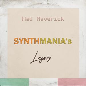 Synthmania's Legacy