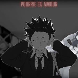 Pourrie en amour (mixed version)