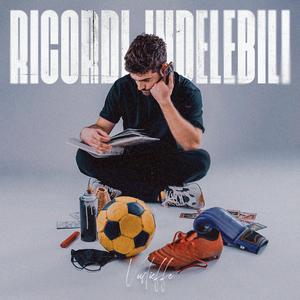 Ricordi indelebili