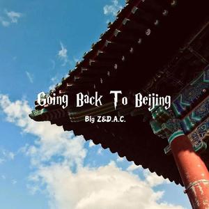 Going Back To Beijing
