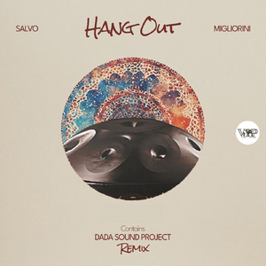 Hang Out (DaDa Sound Project Remix)