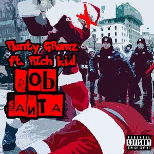ROB SANTA (feat. Rich K.I.D)