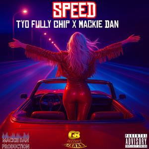Tyo Fully Chip x Mackie Dan (Speed)