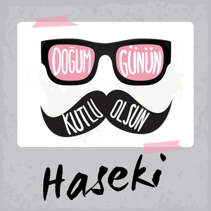 Doğum Günün Kutlu Olsun Haseki