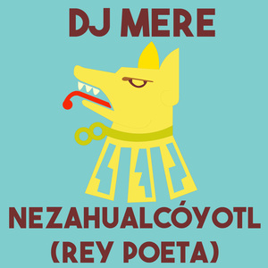 Nezahualcóyotl (Rey Poeta)