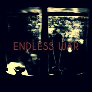 Endless War