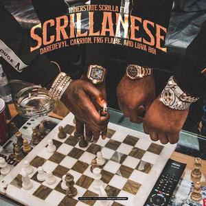 Scrillanese (feat. DareDevyl, Carrion, FRG Flame & Luva Boi)