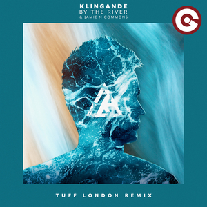 By The River (Tuff London Remix)