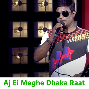 Aj Ei Meghe Dhaka Raat