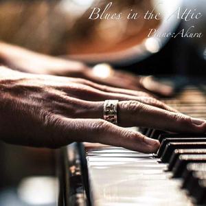 Blues in the Attic (阁楼里的蓝调)（翻自 Nikki lles）