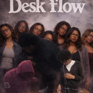 Desk flow (feat. Luhrell & Rokklyfe)