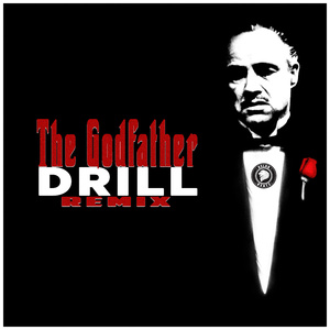 The Godfather (Drill Remix)