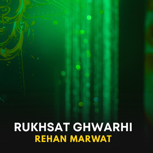 Rukhsat Ghwarhi