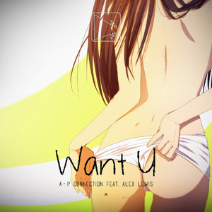 Want U