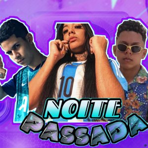 Noite Passada (feat. Mc Cayk & Mc Morena)