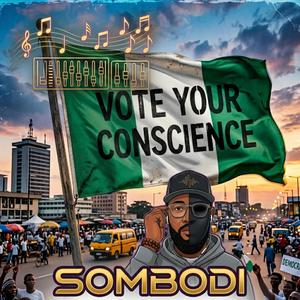 NIGERIA: Vote Your Conscience