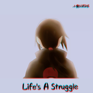 Life's A Struggle（prod by daoiso）