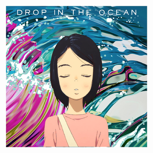 Drop in the Ocean