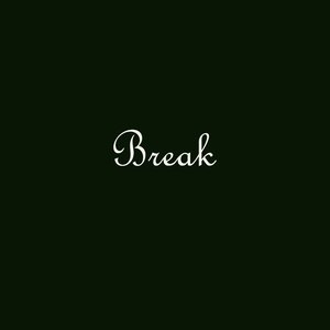 Break