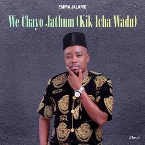 We Chayo Jathum(Kik Icha Wadu) (Original Version)