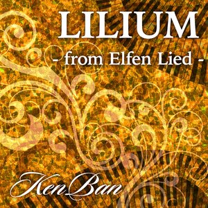 Lilium (From "Elfen Lied")