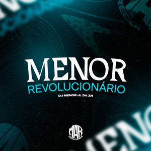 Menor Revolucionário