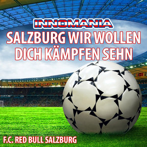 Salzburg Wir Wollen Dich Kämpfen Sehn (Inno Red Bull Salisburgo)