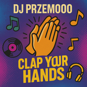 CLAP YOUR HANDS