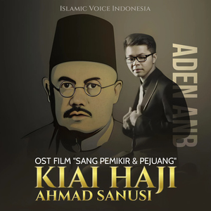 Kiai Haji Ahmad Sanusi (From "Sang Pemikir & Pejuang")