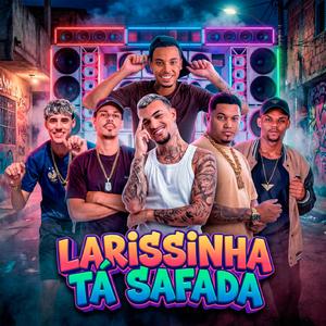 Larissinha Tá Safada