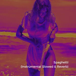 Spaghetti (Instrumental Slowed)